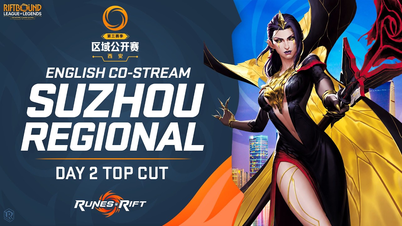 Day 2 Top Cut - Riftbound Regional Suzhou | Unleashed