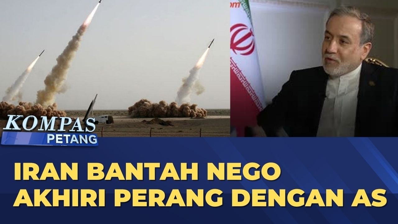 LIVE - Iran Bantah Nego Akhiri Perang dengan AS | KOMPAS PETANG