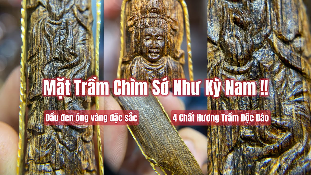 Mặt trầm hương nhưng sớ như Kỳ- Độc lạ trầm ch&igrave;m cũ ( Trầm Hương HƯƠNG V&Acirc;N C&Aacute;T )