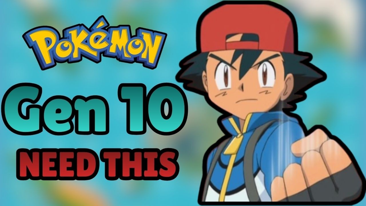 Gen 10 NEEDS This To Be The Best Pokémon Game