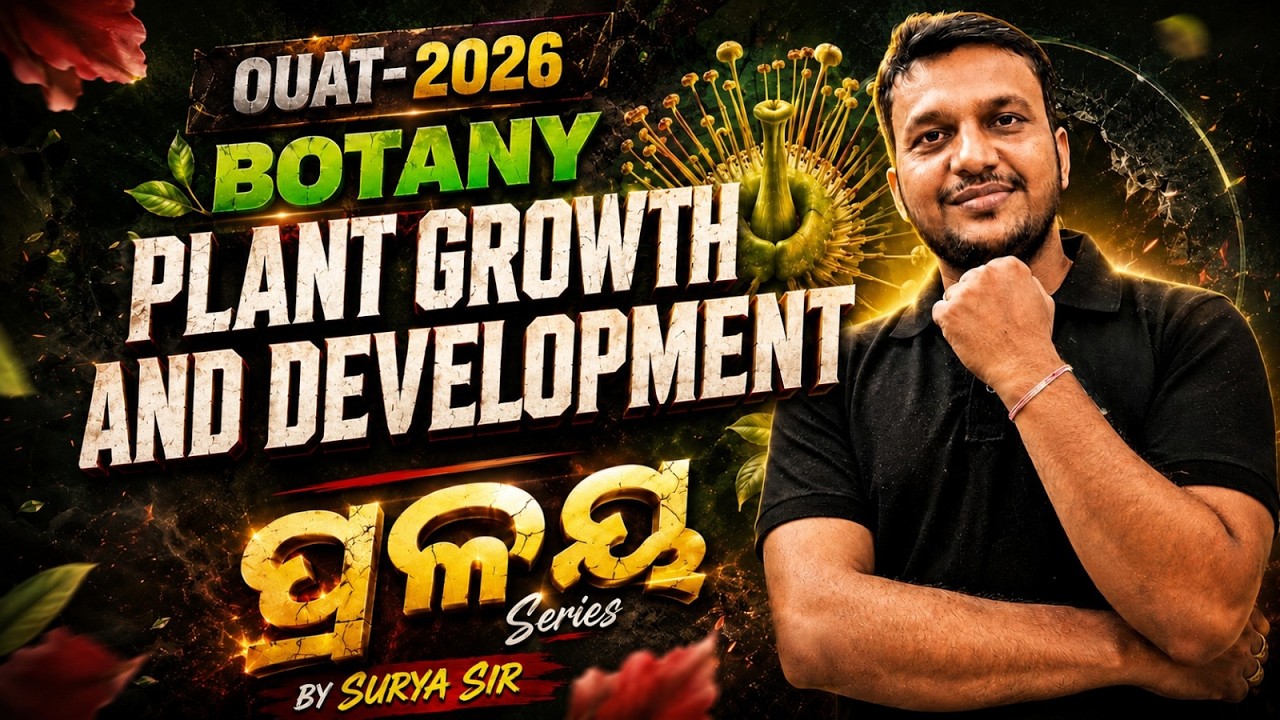 OUAT 2026 Botany || Plant Growth & Development Full Chapter in Odia || By Surya Sir