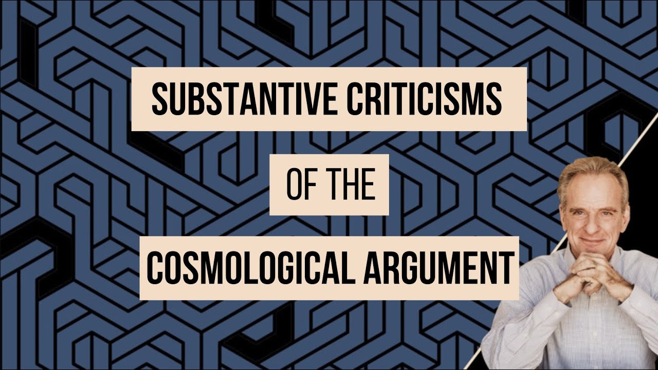 The Most Substantive Criticisms of the Kalam Cosmological Argument!