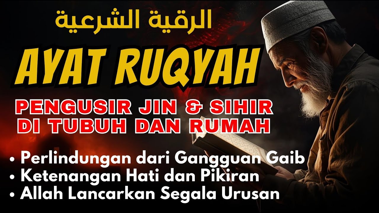 POWERFUL RUQYAH 🔥 RUQYAH RUMAH PENGUSIR JIN, SETAN & SIHIR DI RUMAH & TUBUH, PENENANG HATI, Plt02