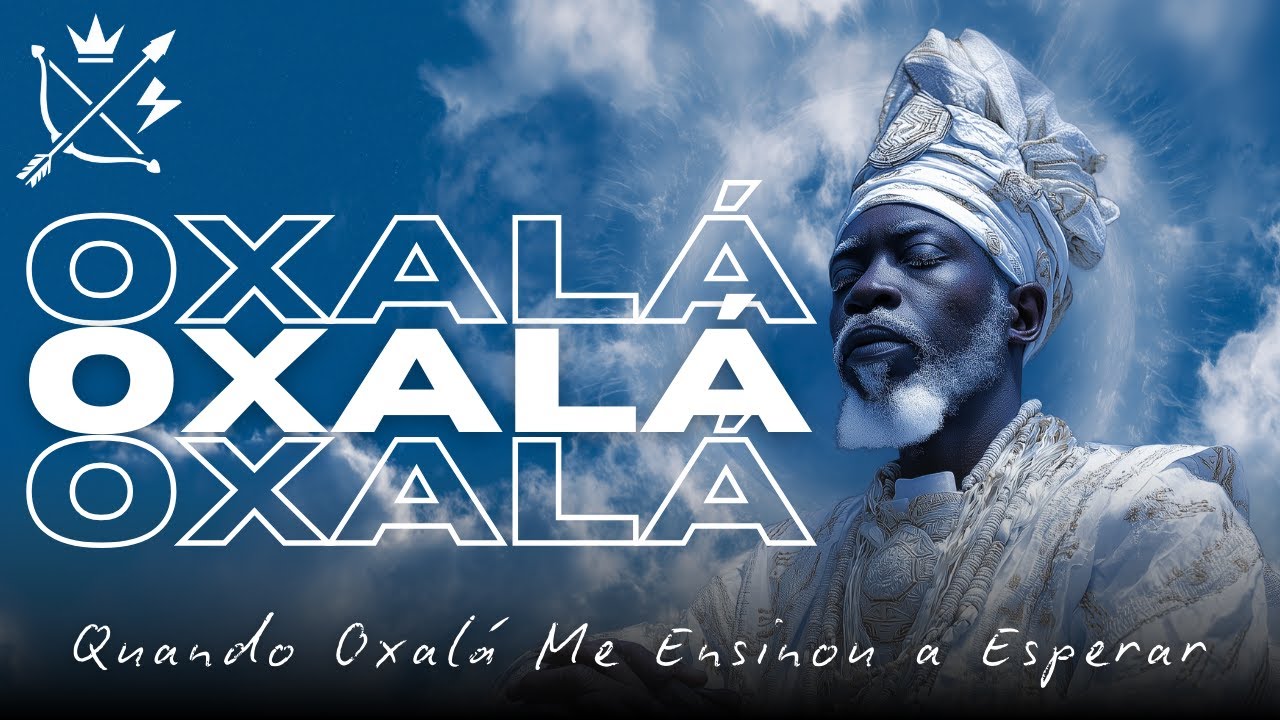 Quando Oxalá Me Ensinou a Esperar | Música pra Quem Precisa Acreditar que o Tempo Cura 🕊️⏳