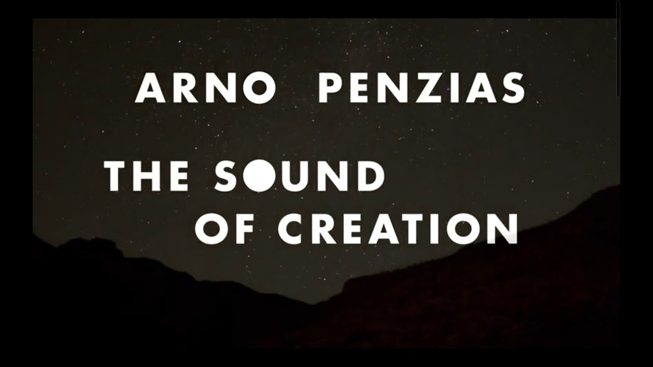 Arno Penzias: The Sound of Creation | CUNY Laureates
