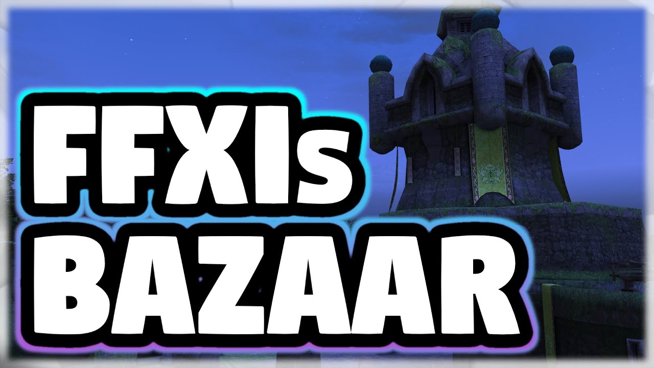 FFXI Classic - The Magic of the Bazaar
