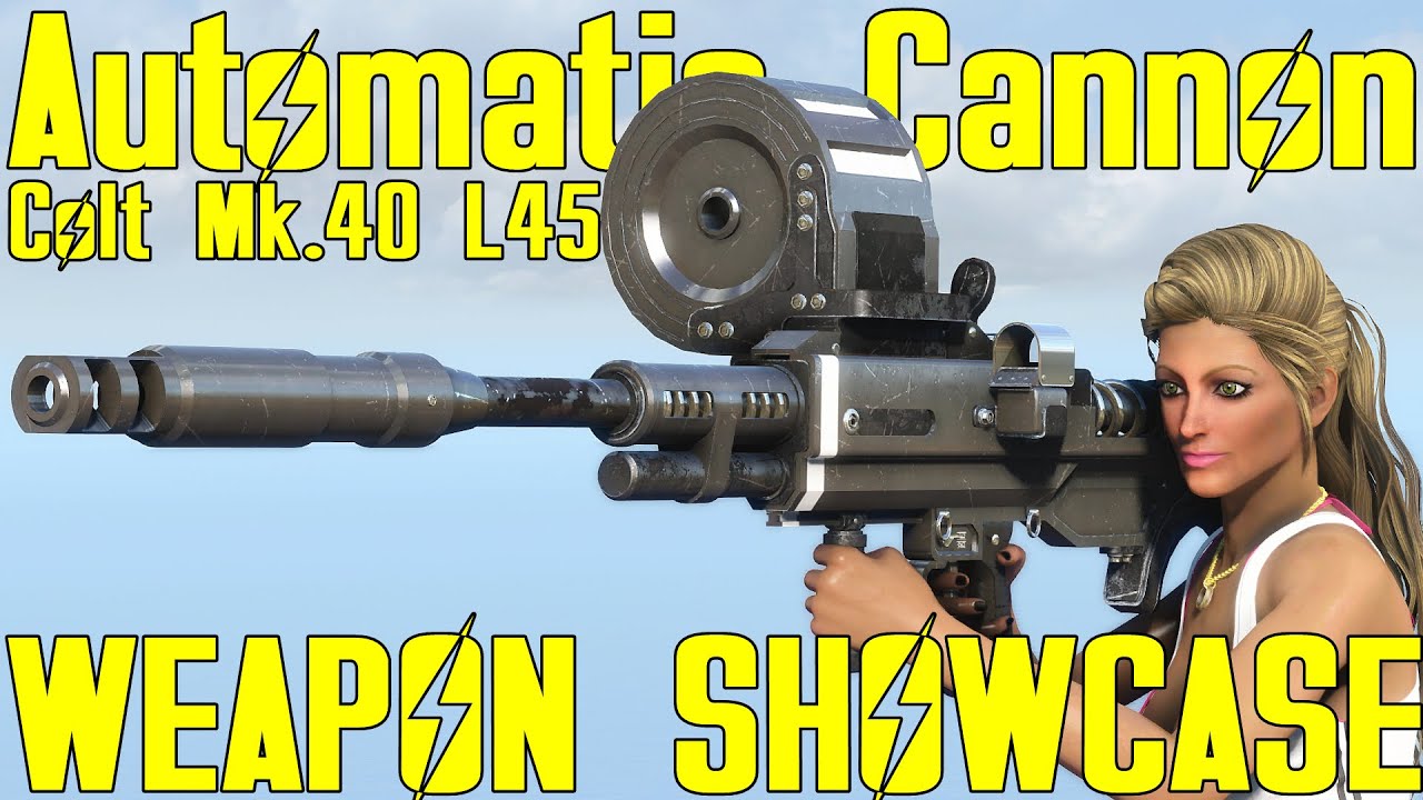 Fallout 4: автоматическая пушка Colt Mk.40 L45 — демонстрация модификаций оружия