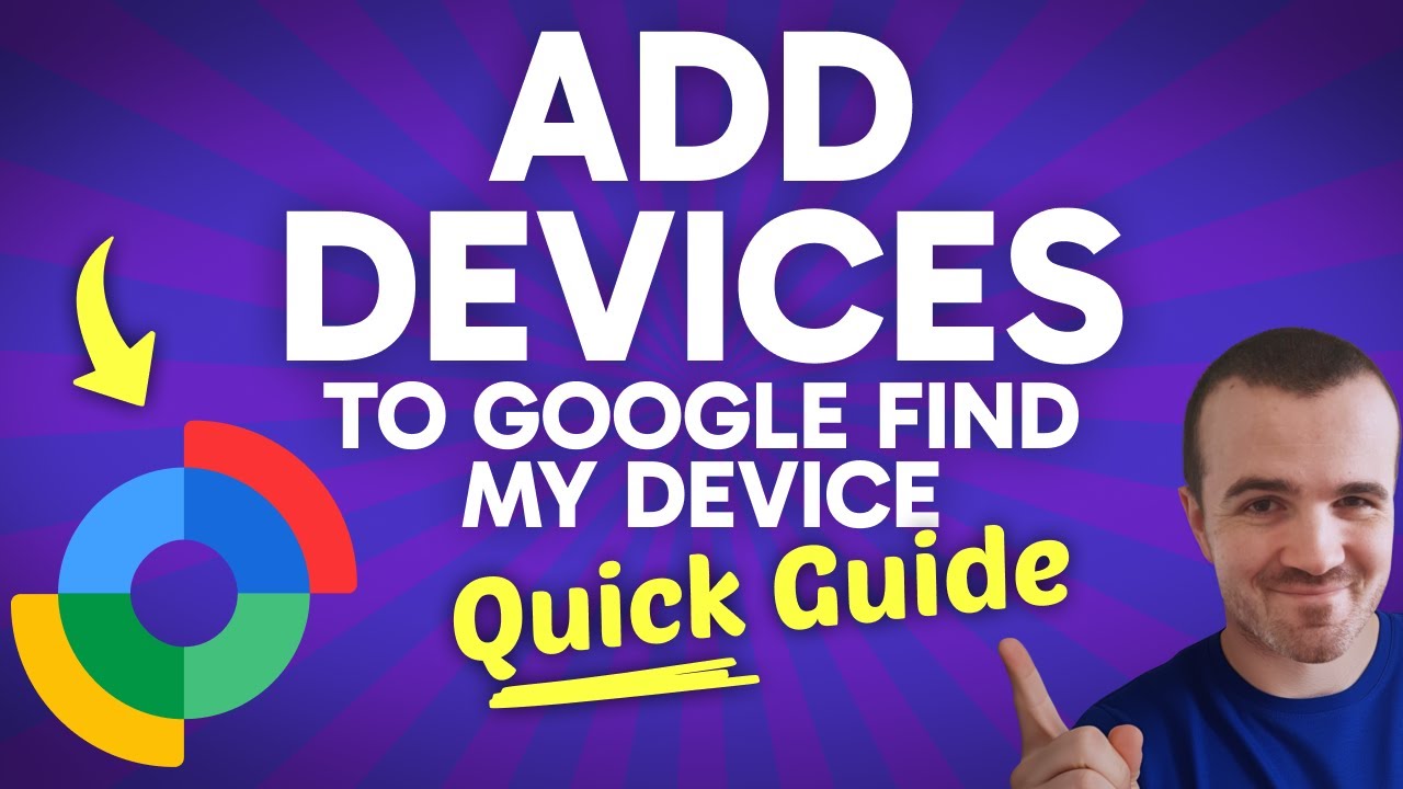 How to Add DEVICES to Google Find My Device (Step by Step)