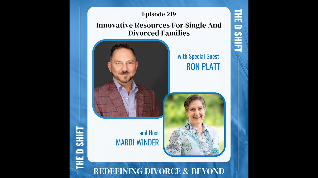 Innovative Resources For Single And Divorced Families with Ron Platt