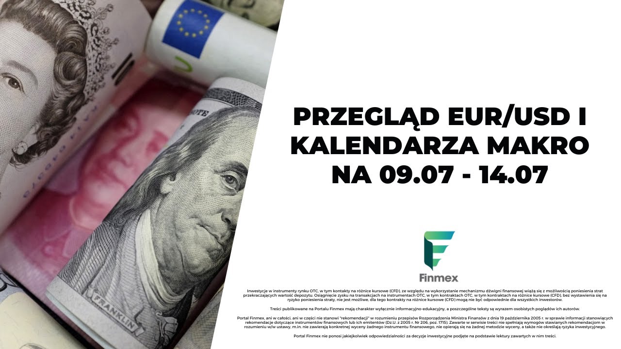 Przegląd EUR/USD i kalendarza makro na 09.07 - 14.07