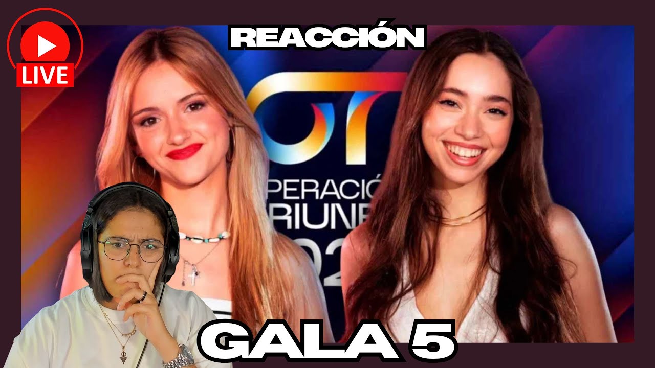 REACCIÓN a la GALA 5 de OPERACIÓN TRIUNFO 2025 - Yas & Àlex