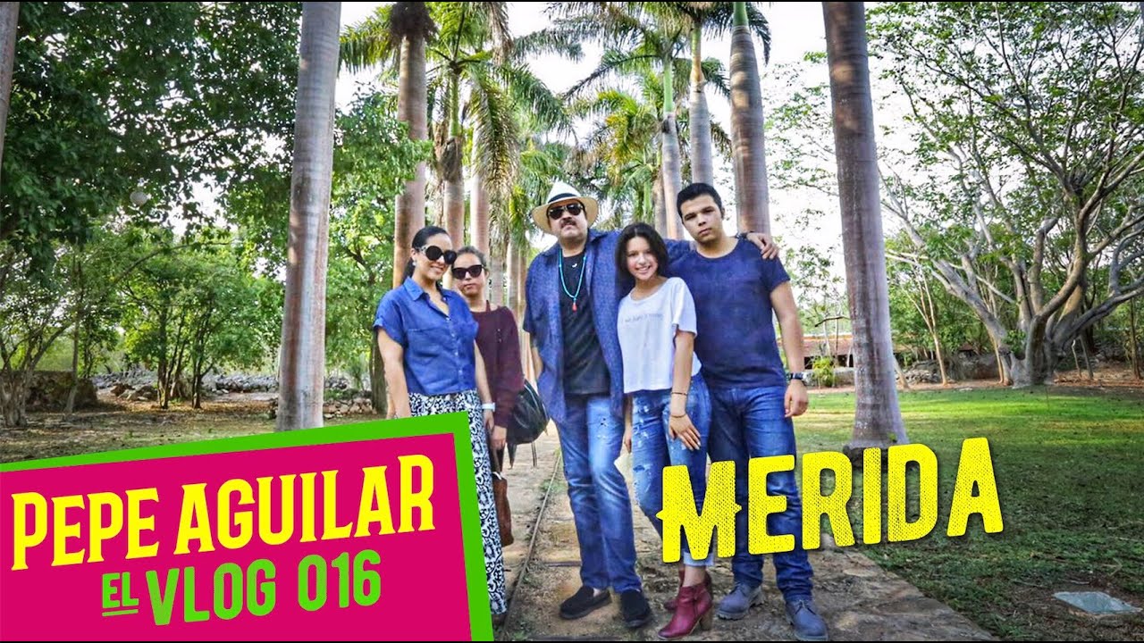 Pepe Aguilar - EL VLOG 016 - Mérida