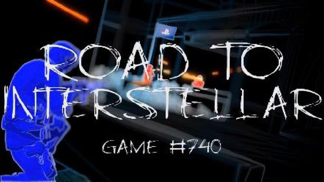 Road To Interstellar #740
