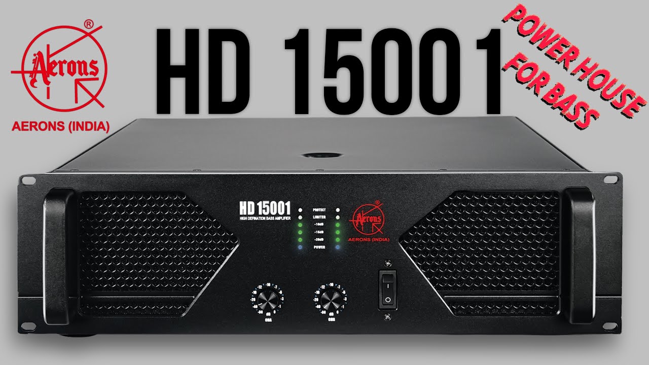 तगड़ी Bass के लिए सबसे तगड़ा Bass Amplifier 14400w Aerons India HD15001