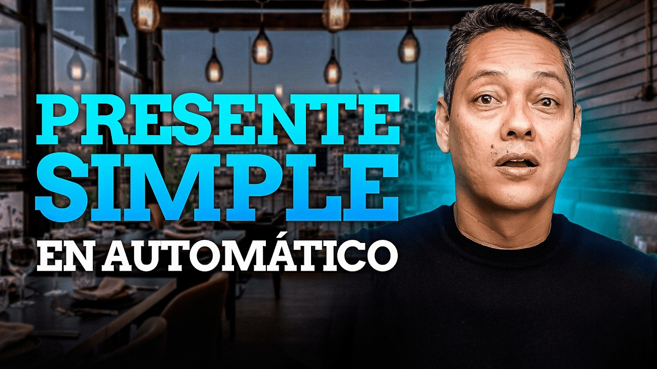 Presente Simple en Inglés: Habla en Automático