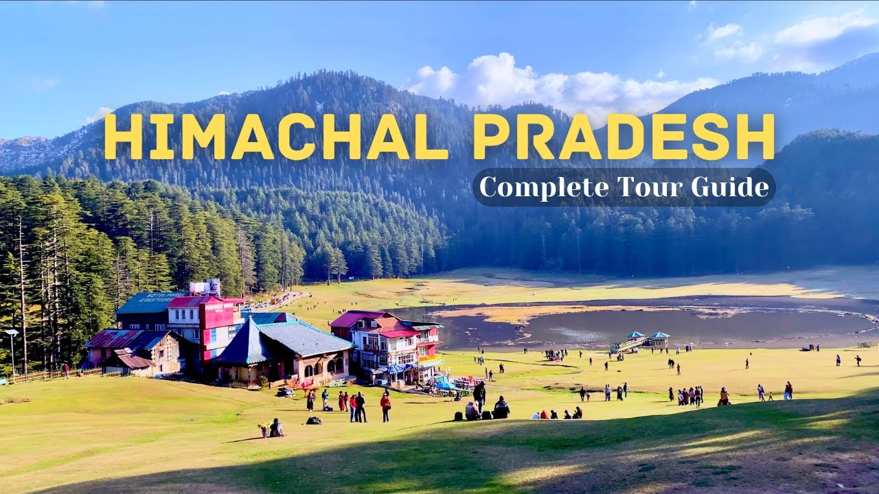 Himachal Pradesh Tourist Places & Tour Guide | Best places to visit in Himachal | Himachal Tourism
