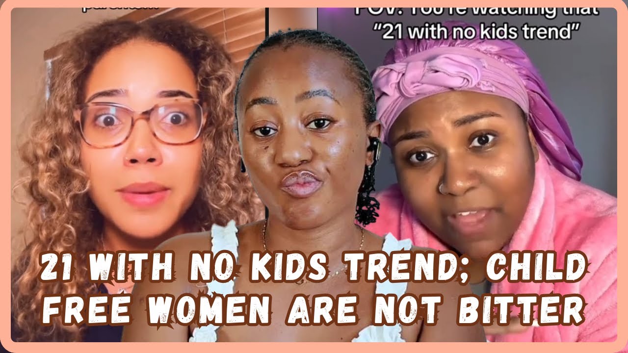 21 With No Kids TikTok Trend Sparks Outrage; The Trend Upsetting Women With Kids - Viral Video