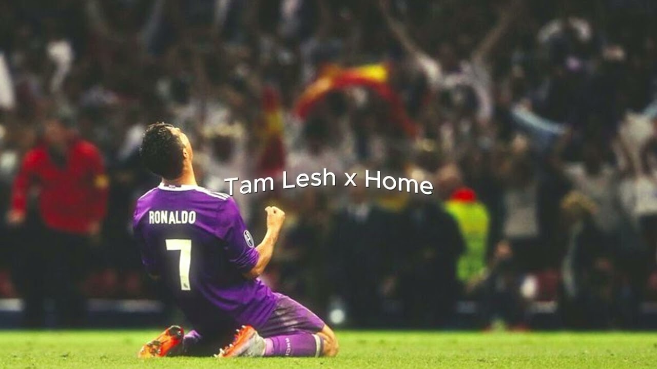Tam Lesh x Home remix