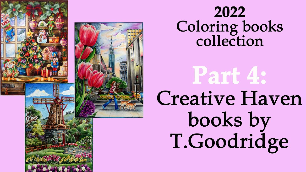 My #coloring collection '22: Part 4 Creative Haven books by T.Goodridge #adultcoloring