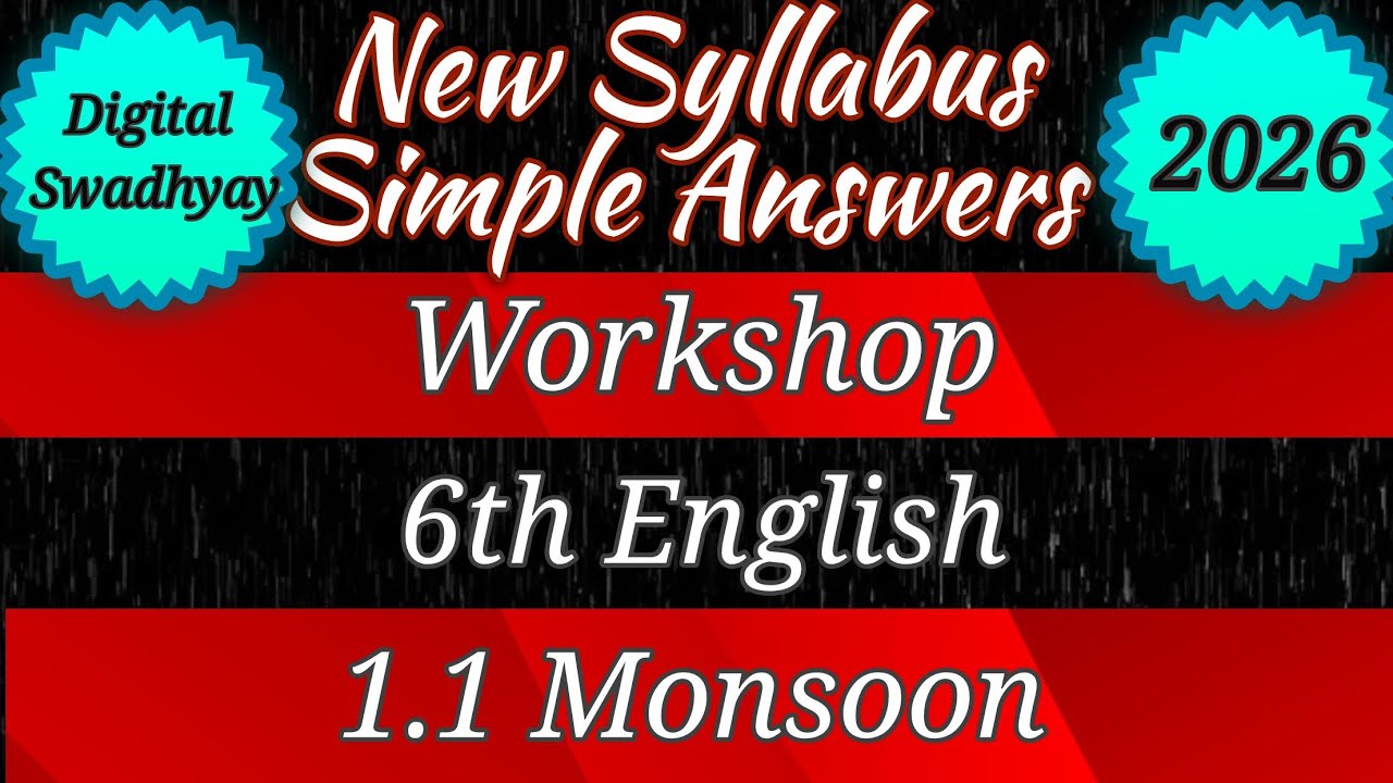 New syllabus workshop 6th english 1.1 monsoon। question answer monsoon । workshop monsoon । 6th 1.1