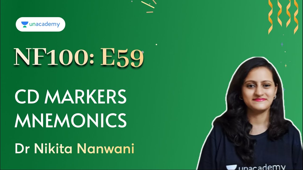 NEET PG | NF100 E59: CD markers Mnemonics | Dr Nikita Nanwani