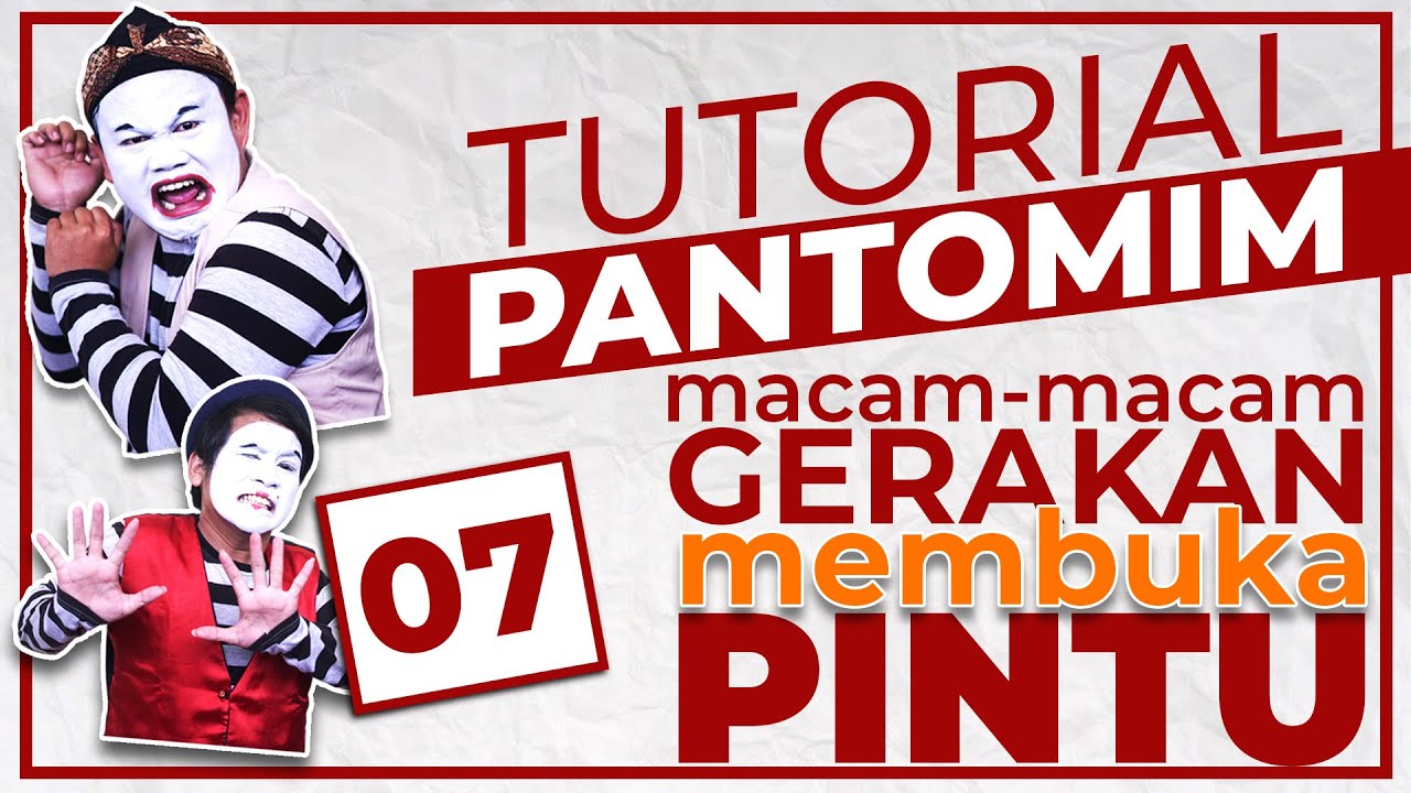 Tutorial Pantomim #7 - MACAM-MACAM GERAKAN 
