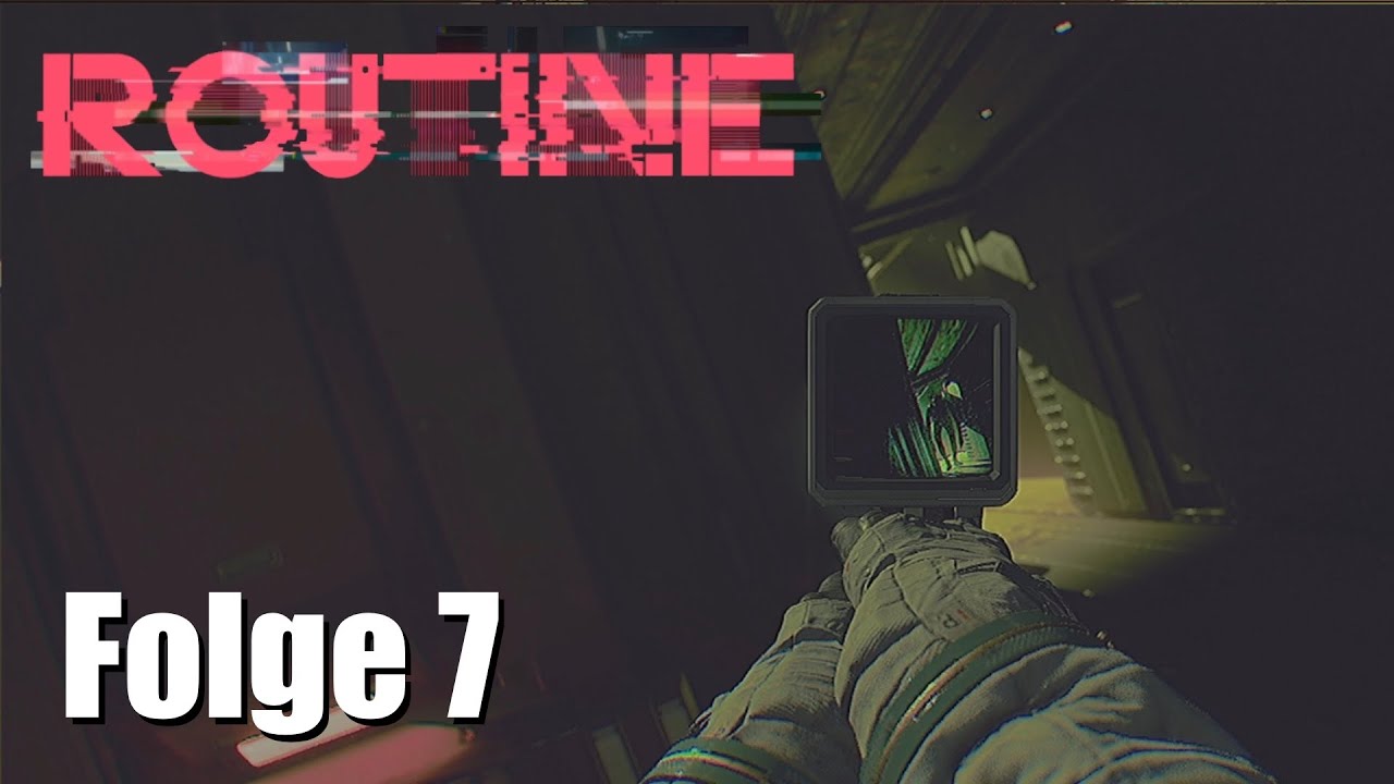 Routine - Gameplay Deutsch - Folge 7