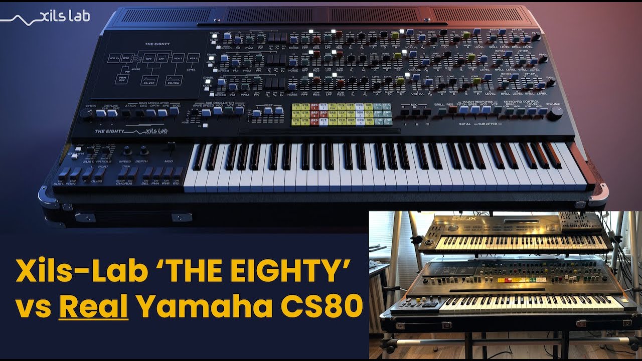 Xils-lab &laquo;The Eightthty&raquo; против настоящего Yamaha CS80. Близко ли?