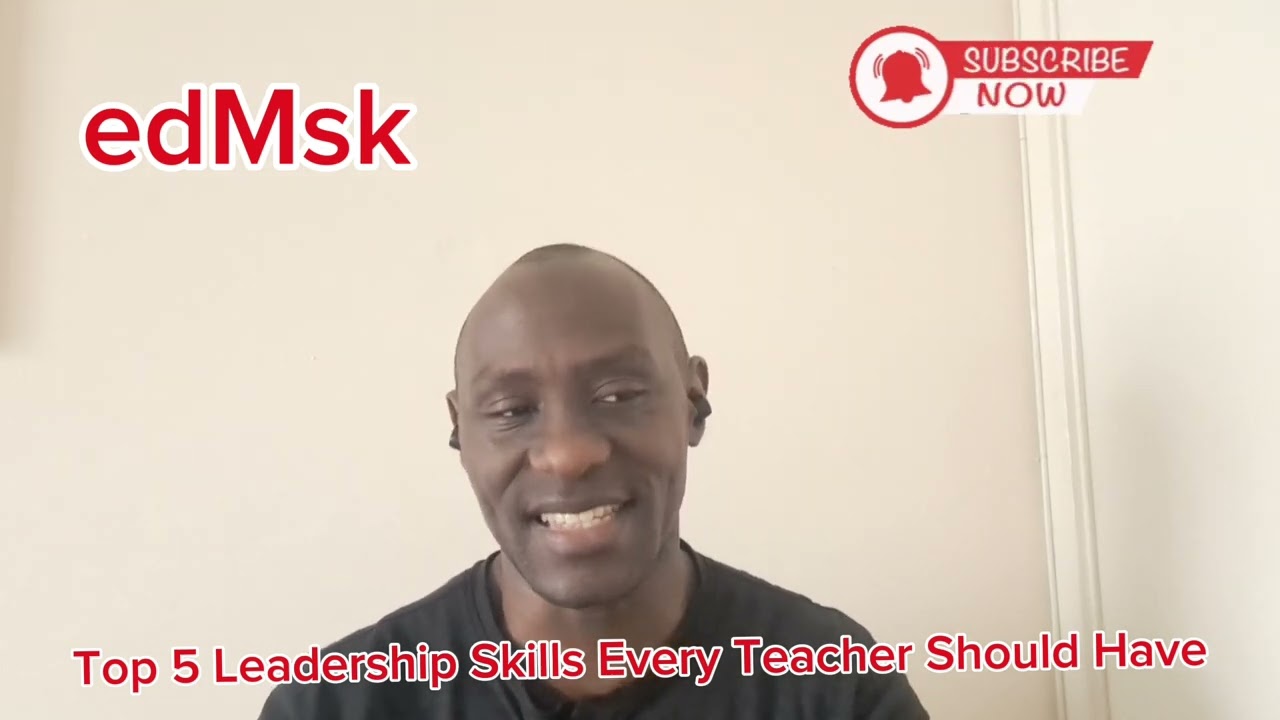 Top 5 Leadership Skills Every Teacher Should Have