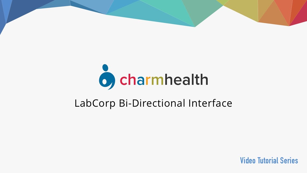 Руководство по двунаправленному интерфейсу LabCorp с платформой электронных медицинских карт Char...