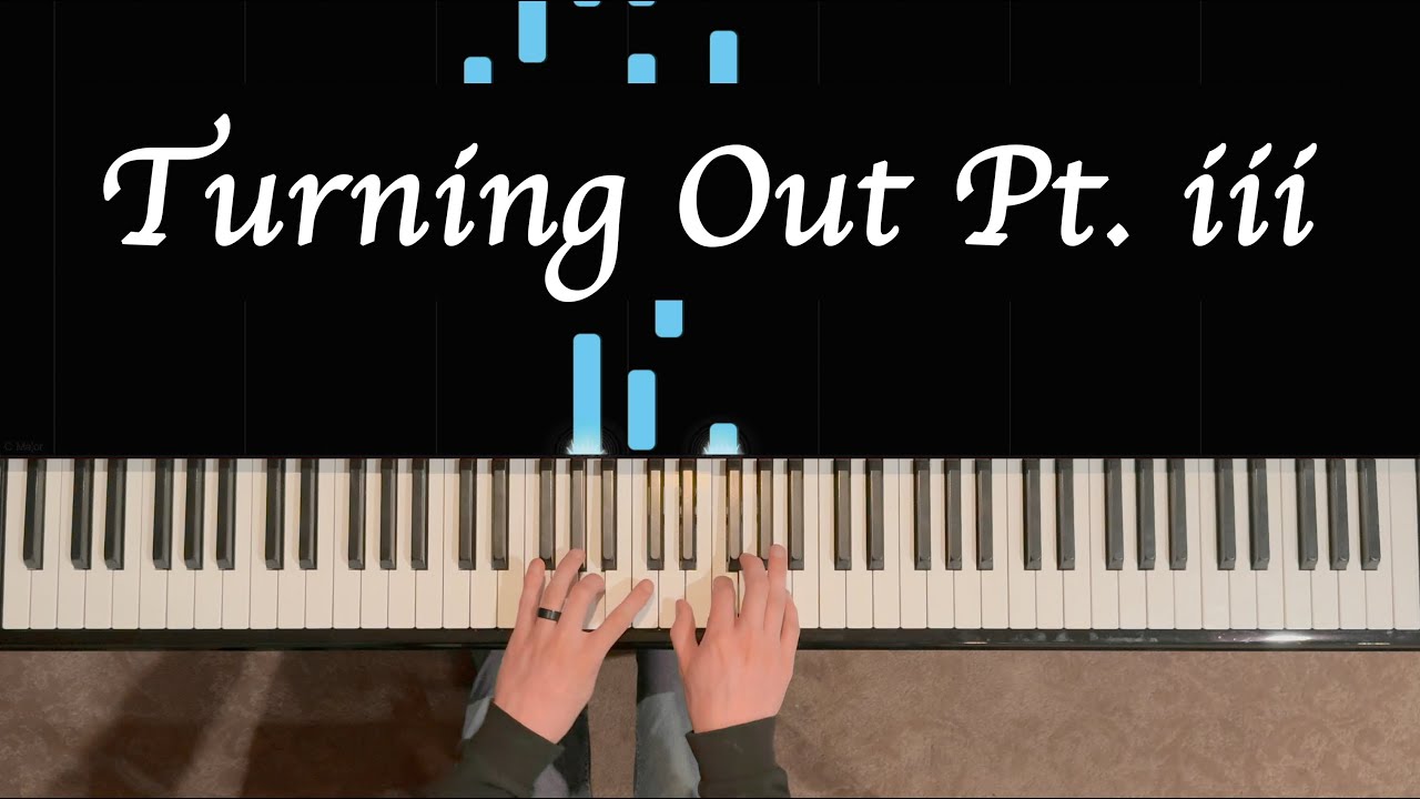 Turning Out Pt. iii - AJR Piano Cover / Arrangement + Sheet Music