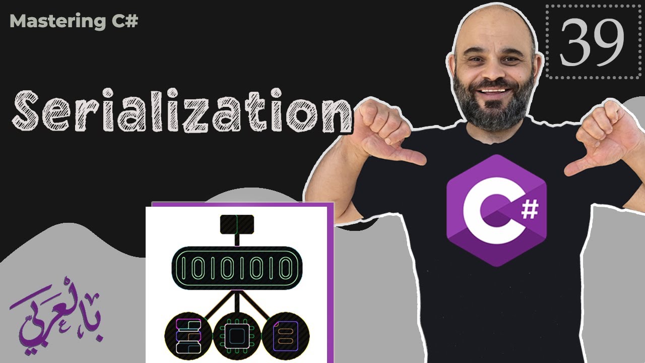 #039  Serialization in C#.NET [ شرح بالعربي ]   #serialization