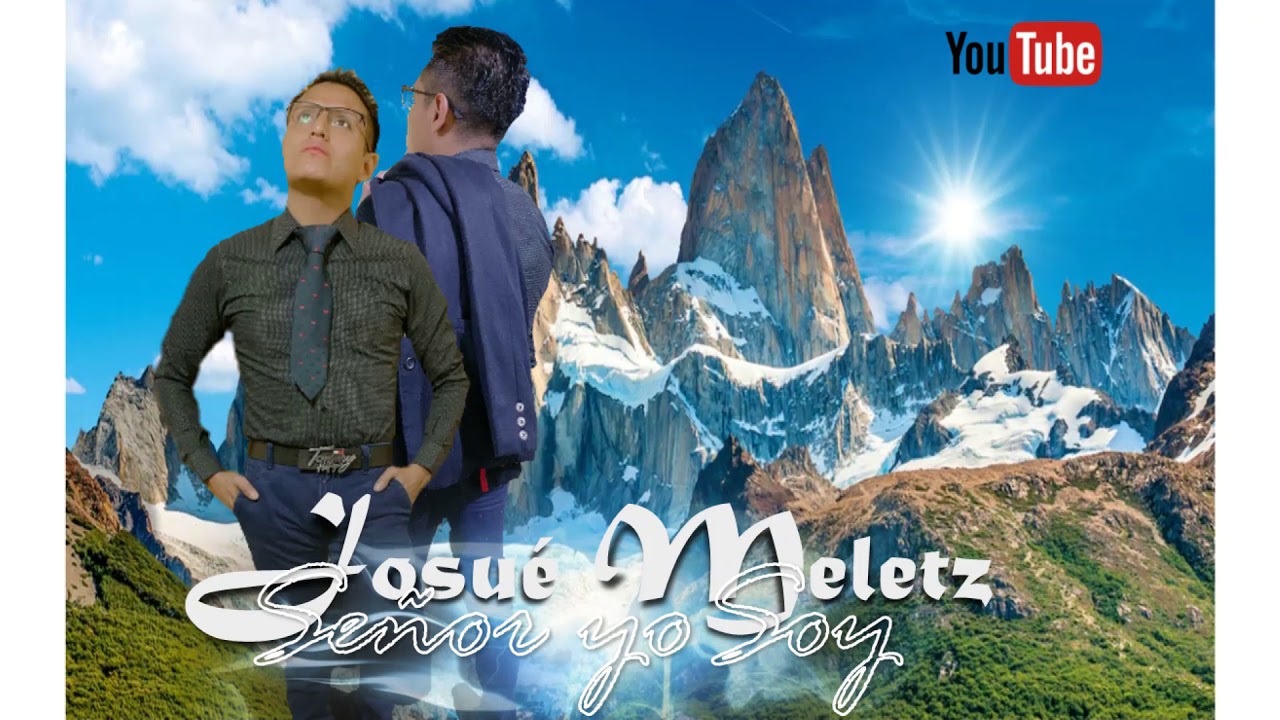 Señor Yo Soy Josué Meletz