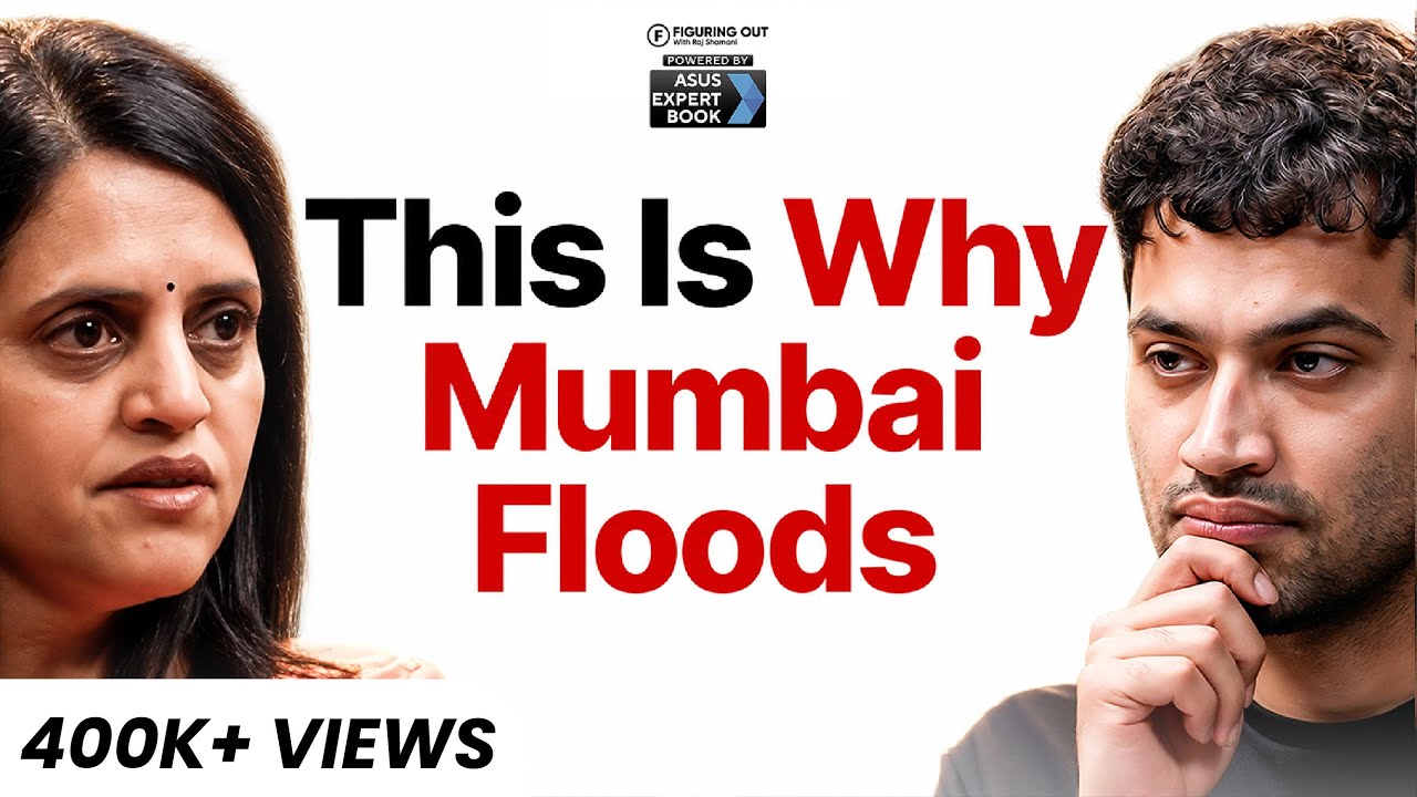 Mumbai Floods, BMC, Metro, Potholes & How A City Really Works | Ms Ashwini Bhide | FO532 Raj Shamani