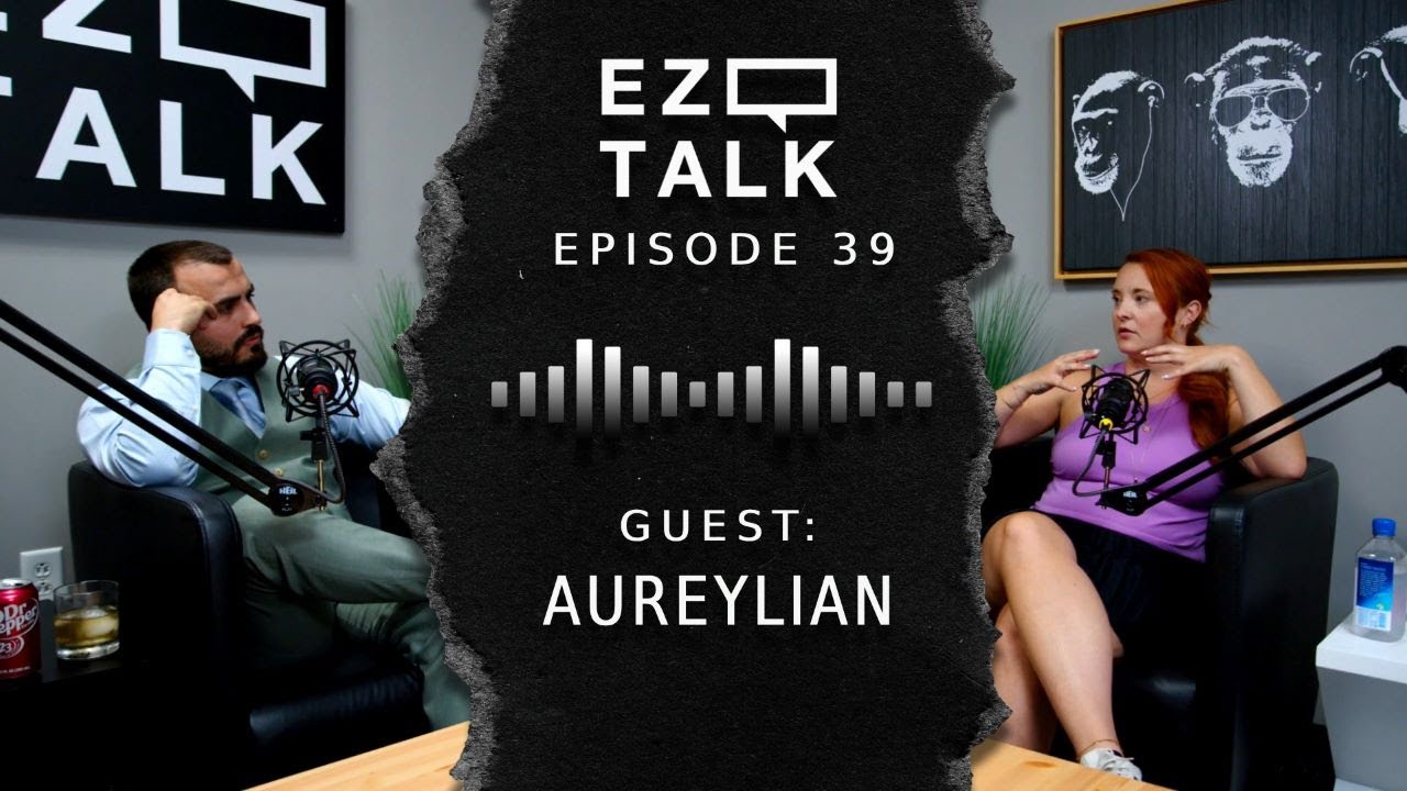 EZ TALK EP39 - Aureylian