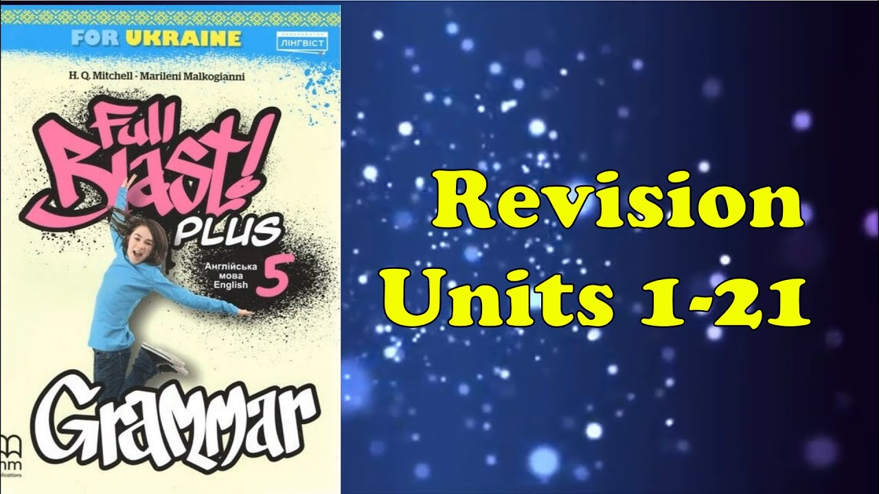 🎀Full Blast! Plus 5 Grammar Revision Units 1-21 pp. 78-79