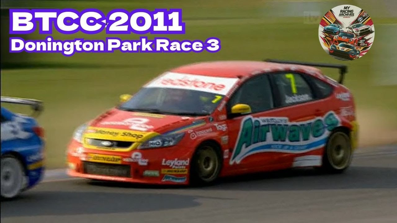 BTCC 2011 Round02 Donington Park Race 3