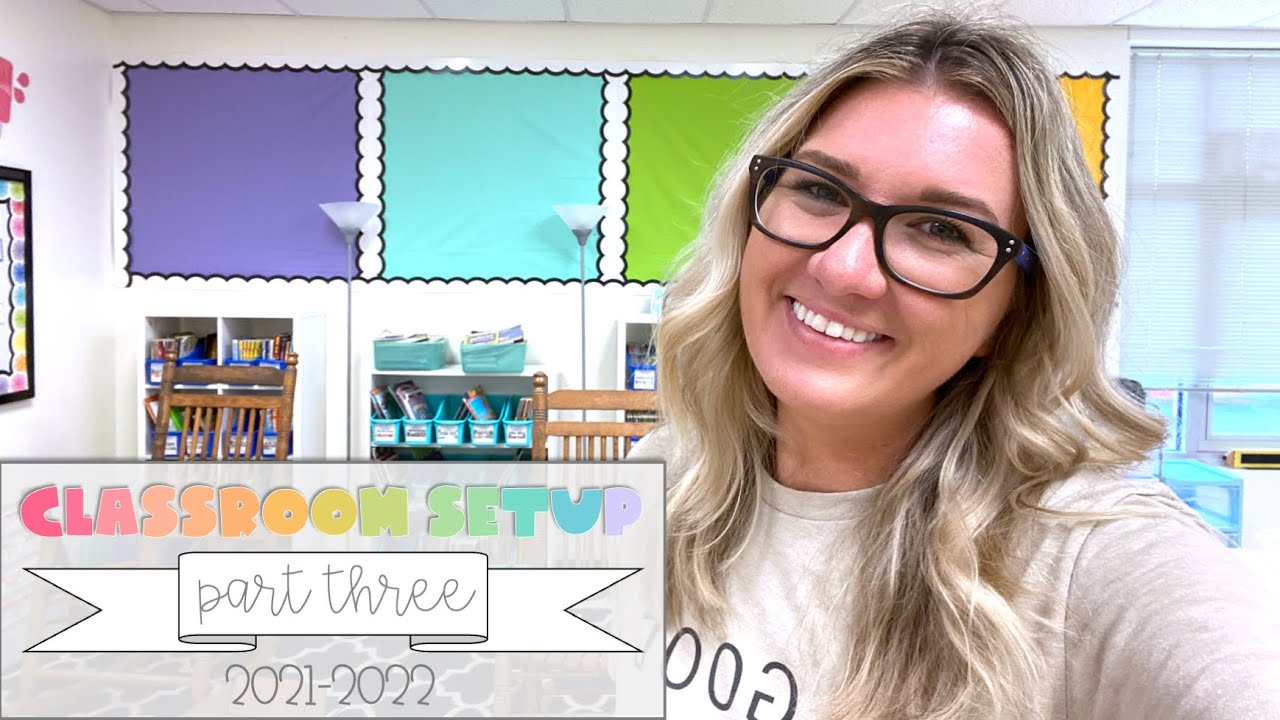 Classroom Setup #3 • 2021-2022