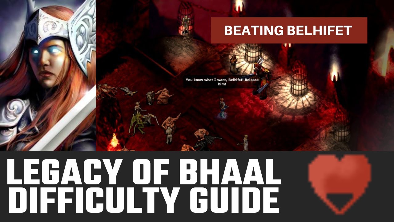 Siege of Dragonspear Legacy of Bhaal Difficulty Guide Finale - Beating Belhifet