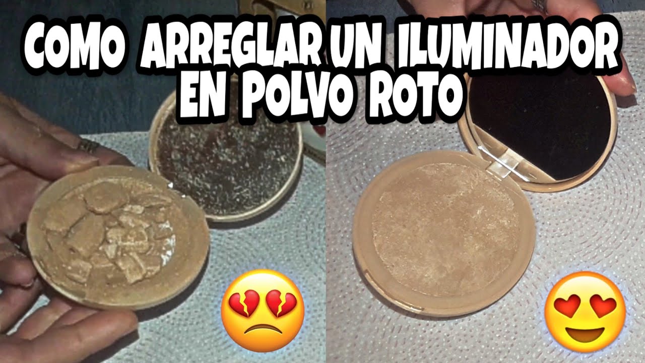 COMO ARREGLAR UN ILUMINADOR EN POLVO ROTO?