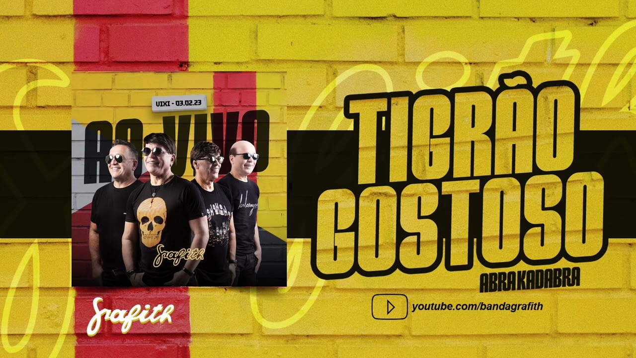 Banda Grafith - Tigrão Gostoso (Abrakadabra) | Fevereiro 2023