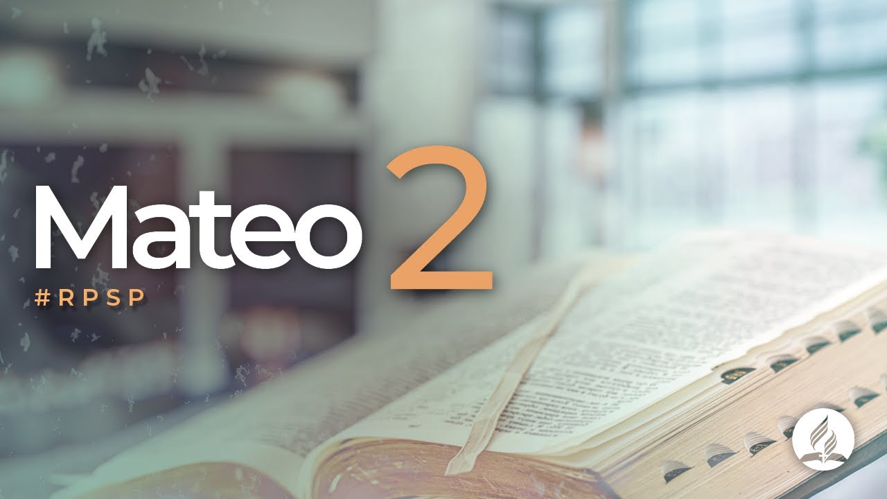Mateo 2 -  Reavivados Por Su Palabra | #RPSP