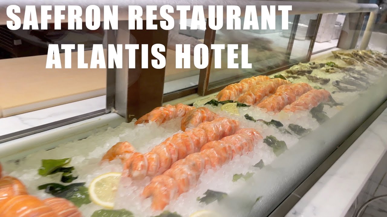 The Largest Buffet Dinner | Saffron Restaurant At Atlantis Hotel Dubai UAE