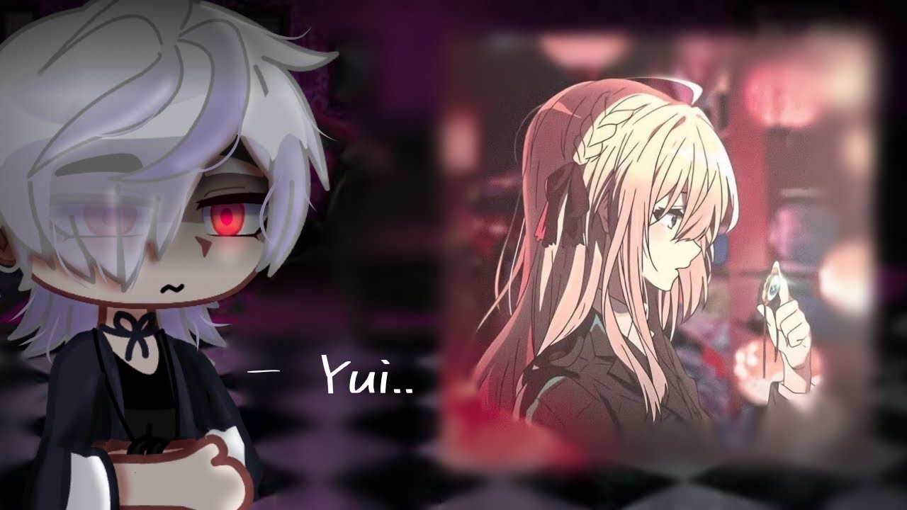Diabolik lovers react to Yui as VIOLET EVERGARDEN [ part 2/2 / Angst]