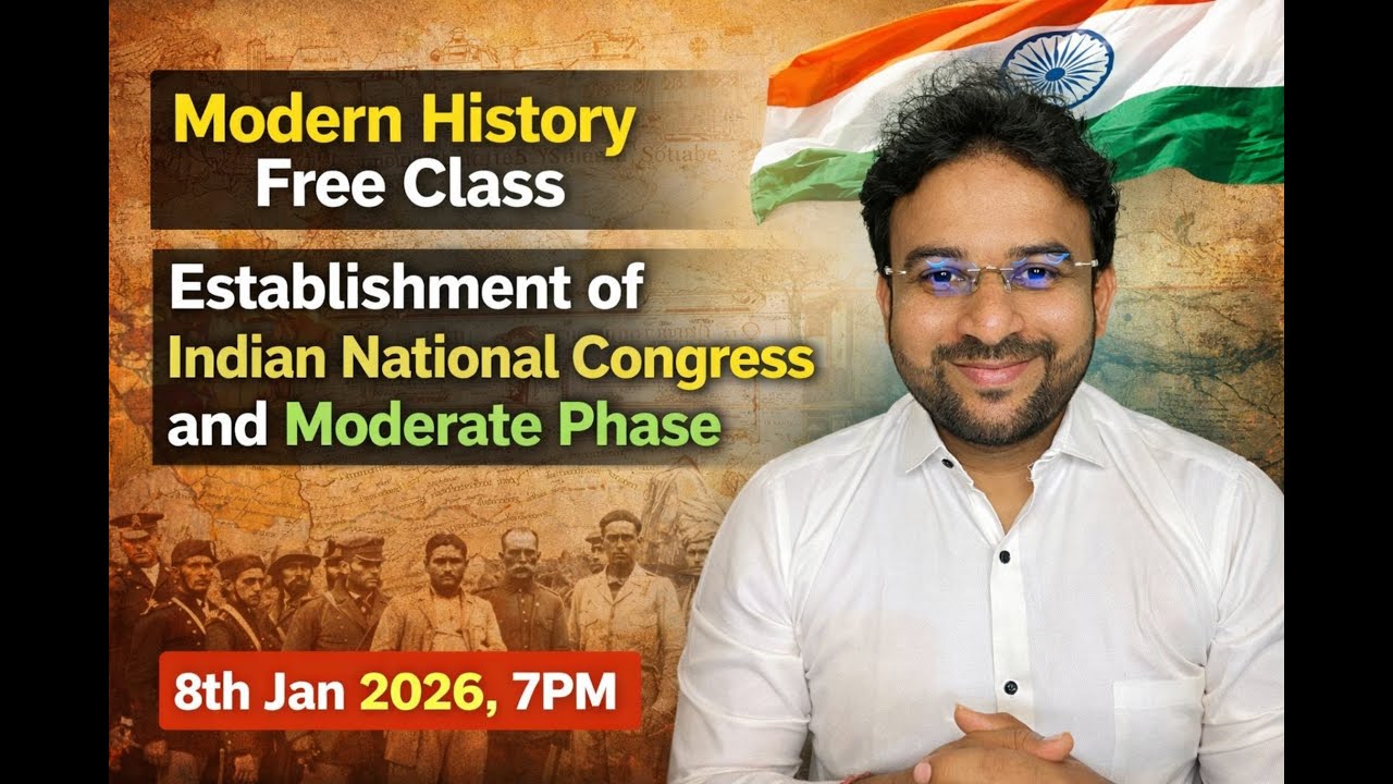Modern History  – Establishment of Indian National Congress and Moderate Phase