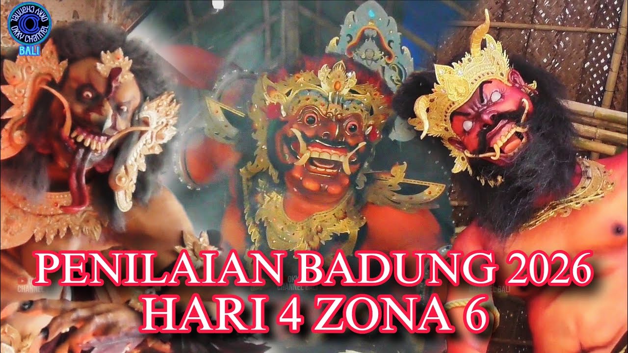 Hari 4 Zona 6 Penilaian Ogoh Ogoh Badung 2026