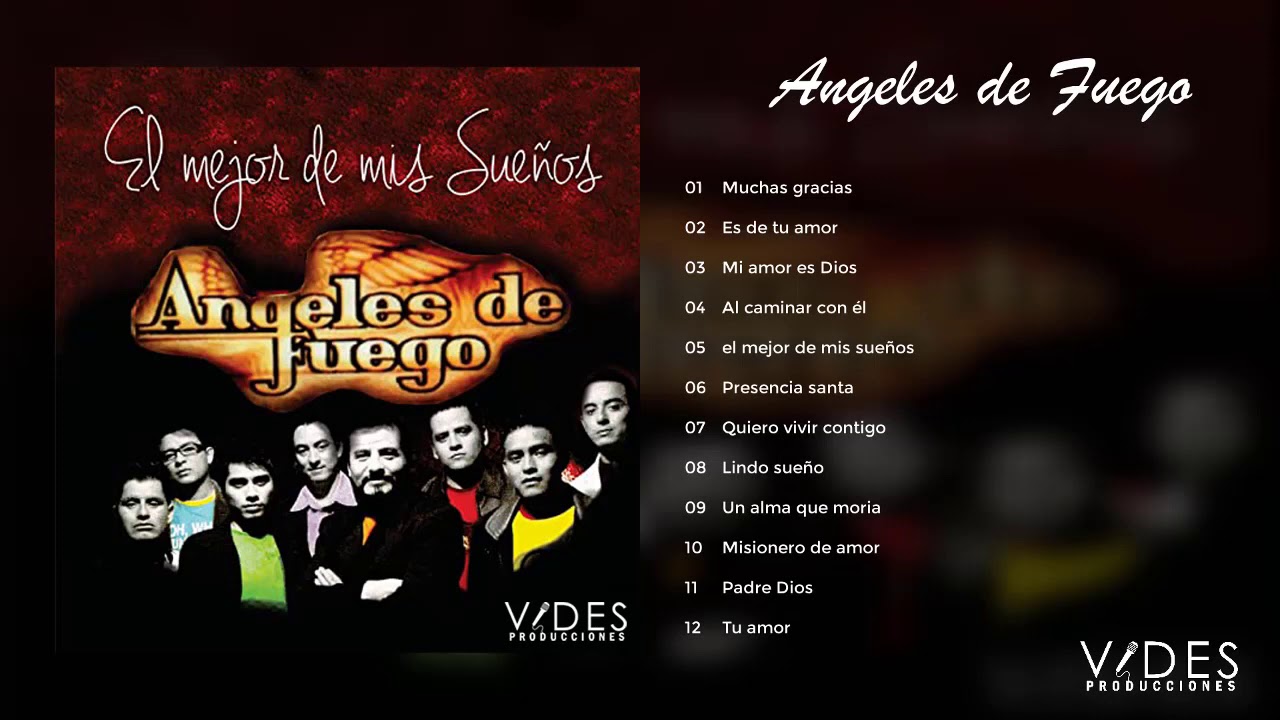Angeles de Fuego -  El Mejor de mis Sueños (Álbum Completo)
