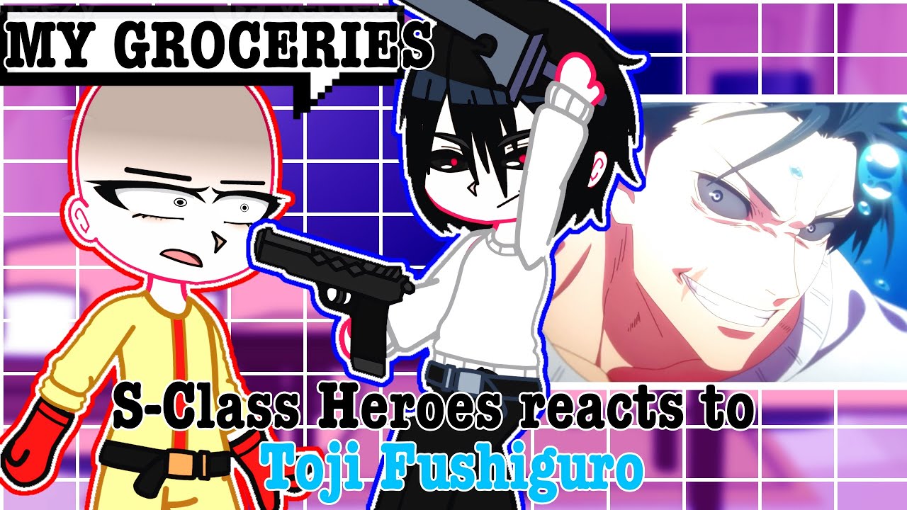 ♤S-Class Heroes reacts to Toji Fushiguro from Jujutsu Kaisen♤