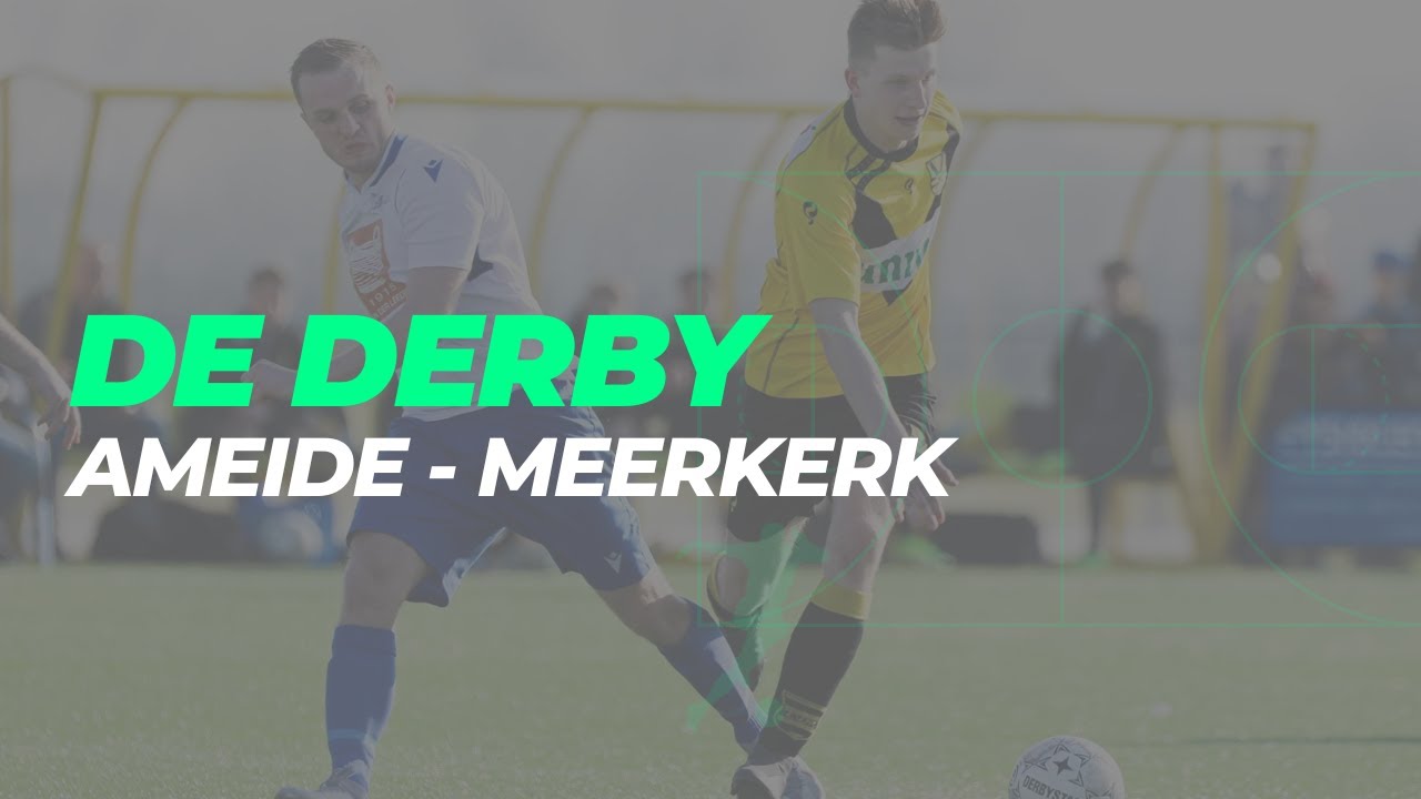 Ameide - Meerkerk || DE DERBY