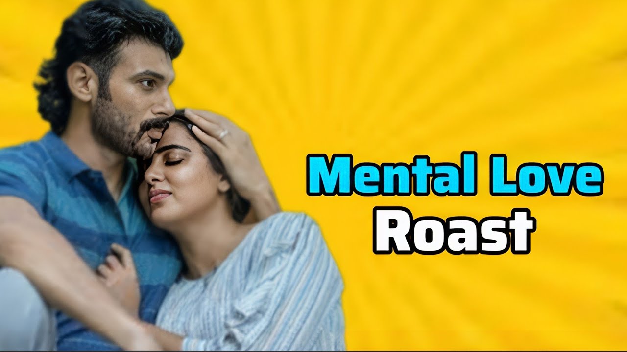 Mental Love Roast Malayalam 